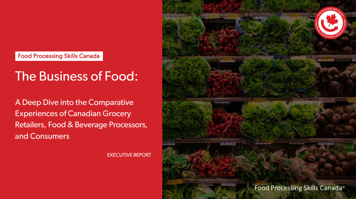 The Business of Food: A Deep Dive into the Comparative Experiences of Canadian Grocery Retailers, Food & Beverage Processors, and Consumers